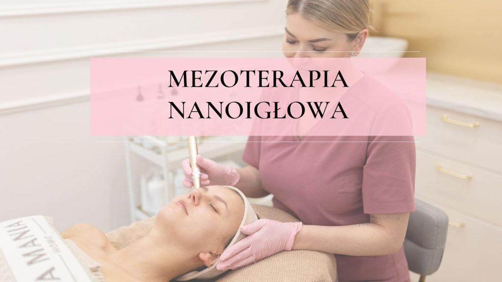 Mezoterapia nanoigłowa Przeźmierowo